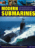 Modern Submarines: an Illustrated Reference Guide to Underwater Vessels of the World, From Post-War Nuclear-Powered Submarines to Advanced Attack...Over 50 Submarines With 250 Photographs