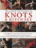 The Ultimate Encyclopedia of Knots and Ropework: Over 200 Tying Techniques With Step-By-Step Photographs