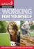 Working for Yourself (Which? Essential Guides)