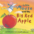 Little Mouse and the Big Red Apple By Williamson, Gwyneth ( Author ) on Jan-01-2007, Hardback