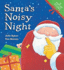 Santa's Noisy Night (Santa)