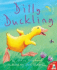Dilly Duckling (Touch-and-Feel Book)
