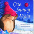 One Snowy Night: a Touch-and-Feel Book. M. Christina Butler, Tina Macnaughton