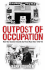 Outpost of Occupation: the Nazi Occupation of the Channel Islands 1940-45