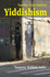 Twenty-First Century Yiddishism: Language, Identity & the New Jewish Studies