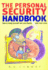 The Personal Security Handbook: How to Keep Yourself and Your Family Safe From Crime