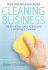 Start and Run a Successful Cleaning Business: The Essential Guide to Building a Profitable Company