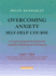 Overcoming Anxiety Self-Help Course Part 2: a 3-Part Programme Based on Cognitive Behavioural Techniques Part 2 (Overcoming: Three-Volume Courses)