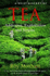 A Brief History of Tea (Brief Histories)