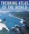 Trekking Atlas of the World: an Illustrated Reference to the Best Treks