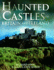 Haunted Castles of Britain and Ireland