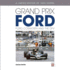 Grand Prix Ford: Ford, Cosworth and the Dfv