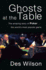 Ghosts at the Table