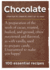 Chocolate: 100 Essential Recipes