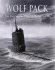 Wolf Pack, the Story of the U-Boat in World War 2