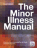 The Minor Illness Manual, 4th Edition