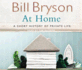 At Home: a Short History of Private Life (Bryson, 3)
