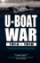 U-Boat War 1914-1918: Two Contrasting Accounts from Both Sides of the Conflict at Sea During the Great War---The U-Boat Hunters & the Diary