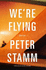 We'Re Flying: Stories