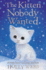 Thekitten Nobody Wanted By Webb, Holly ( Author ) on Sep-01-2011, Paperback