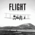 Flight: a Photographic History of Aviation