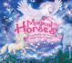 Magical Horses: a Spellbinding Ride Through Classic Tales of Wonder