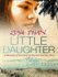Little Daughter: a Memoir of Survival in Burma and the West