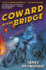 Coward at the Bridge (Dick Coward 2)