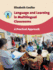 Language and Learning in Multilingual Classrooms: a Practical Approach (Parents' and Teachers' Guides, 16)