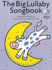 The Big Lullaby Songbook (Book and Cd) Vce Book/Cd