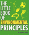 The Little Book of Environmental Principles (Imm Lifestyle Books)