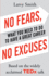 No Fears, No Excuses