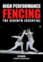High Performance Fencing the Seventh Essential
