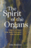 The Spirit of the Organs Twelve Stories for Practitioners and Patients