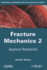 Fracture Mechanics Vol 2 Applied Reliability (Hb 2013)