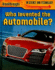 Who Invented the Automobile? (Breakthroughs in Science and Technology)