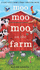 Moo Moo Moo on the Farm (a Lift-and-Learn Peek-Through Book)