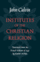 Institutes of the Christian Religion