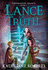 Lance of Truth (Pendragon Legacy Book Two)