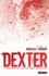 Dexter: Investigating Cutting Edge Television (Investigating Cult Tv)