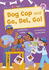 Dog Cop and Go, Del, Go!: (Pink Early Reader)