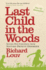 Last Child in & Woods