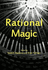 Rational Magic