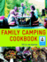 Family Camping Cookbook: Delicious, Easy-to-Make Food the Whole Family Will Love