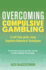 Overcoming Compulsive Gambling (Overcoming Books)