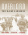 Overlord: the Illustrated History of the D-Day Landings