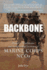 Backbone: History, Traditions, and Leadership Lessons of Marine Corps Ncos