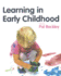 Learning in Early Childhood