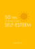 50 Tips to Build Your Self-Esteem