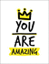 You Are Amazing